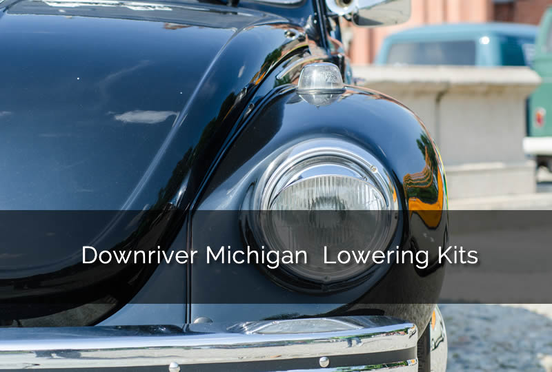 Downriver Michigan  Lowering kits