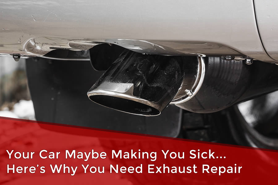 Your Car Maybe Making You Sick... Here's Why You Need Exhaust Repair