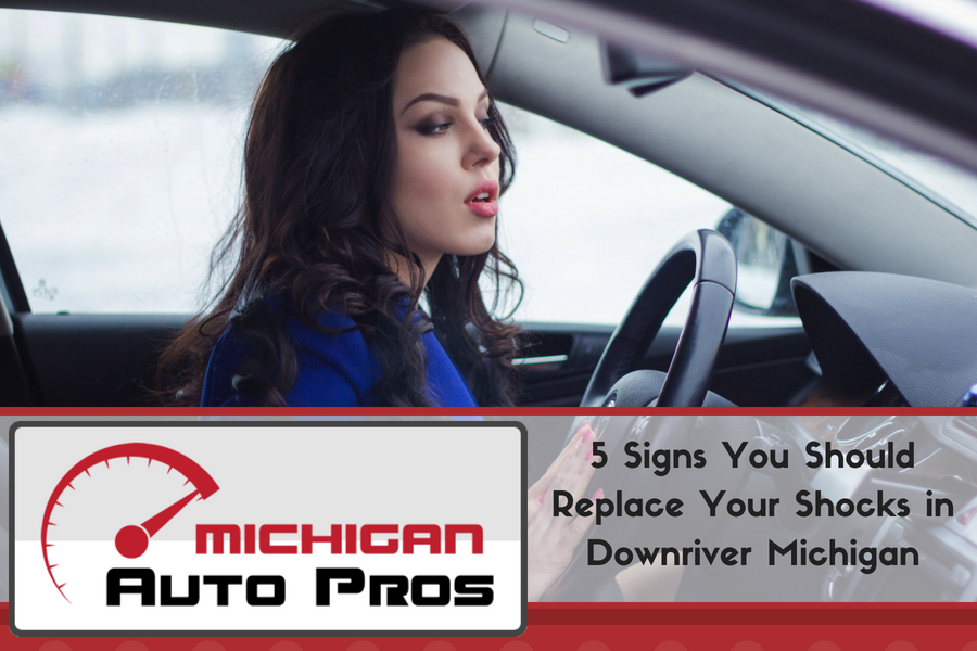 5 Signs You Should Replace Your Shocks in Downriver Michigan