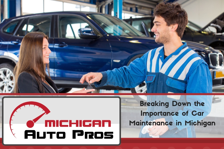 Breaking Down the Importance of Car Maintenance in Michigan