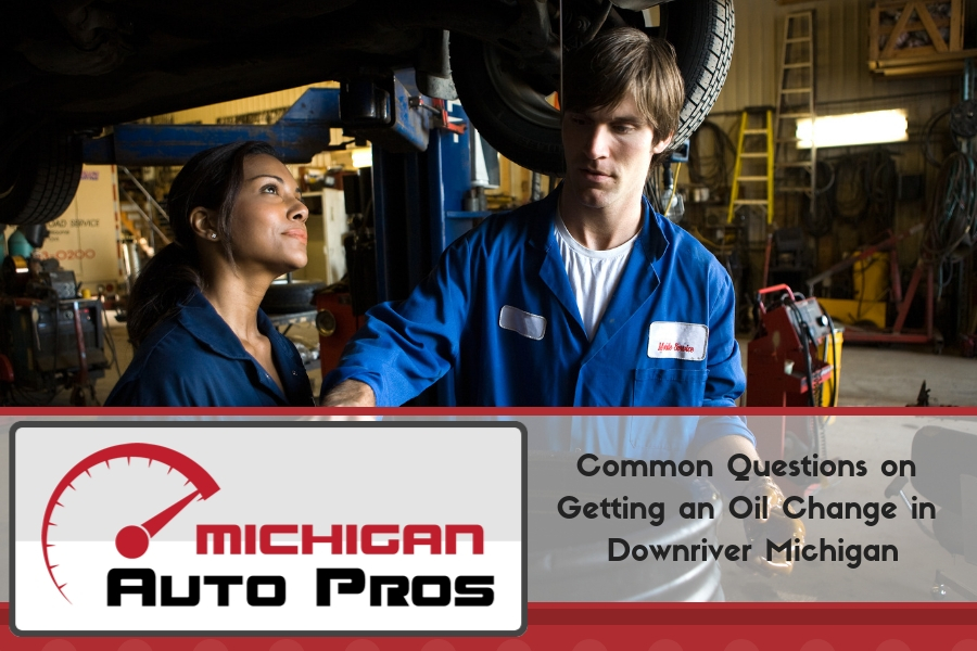 Common Questions on Getting an Oil Change in Downriver Michigan