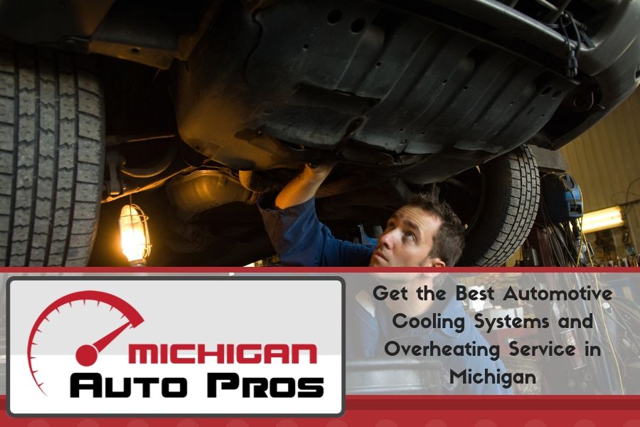 Get the Best Automotive Cooling Systems and Overheating Service in Michigan